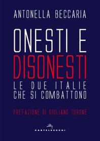 Onesti e disonesti. Le due Italie che si combattono - Librerie.coop