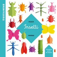 Insetti. Origamini - Librerie.coop