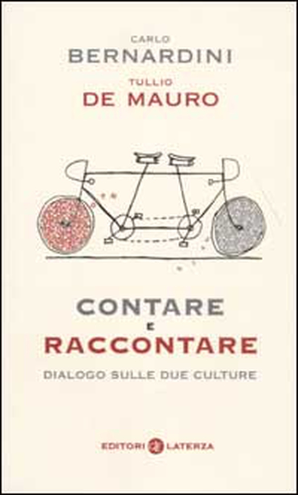 Contare e raccontare. Dialogo sulle due culture - Librerie.coop Contare e raccontare. Dialogo sulle due culture - Librerie.coop