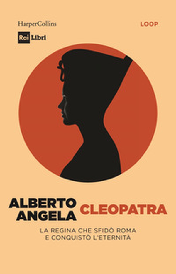 Cleopatra. La regina che sfidò Roma e conquistò l'eternità - Librerie.coop Cleopatra. La regina che sfidò Roma e conquistò l'eternità - Librerie.coop
