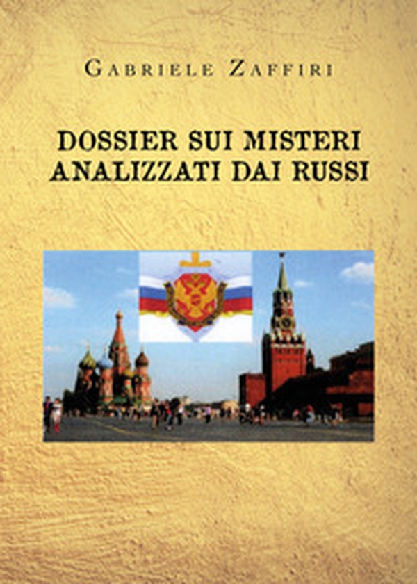 Dossier sui misteri analizzati dai russi - Librerie.coop Dossier sui misteri analizzati dai russi - Librerie.coop