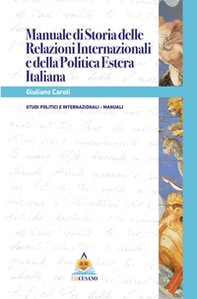 Manuale di relazioni internazionali e della politica estera italiana - Librerie.coop