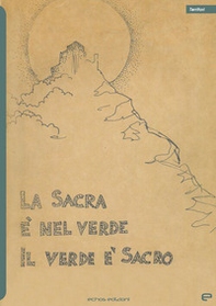 La sacra è nel verde il verde è sacro - Librerie.coop