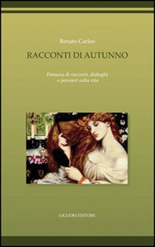 Racconti di autunno. Panacea di racconti, dialoghi e pensieri sulla vita - Librerie.coop Racconti di autunno. Panacea di racconti, dialoghi e pensieri sulla vita - Librerie.coop