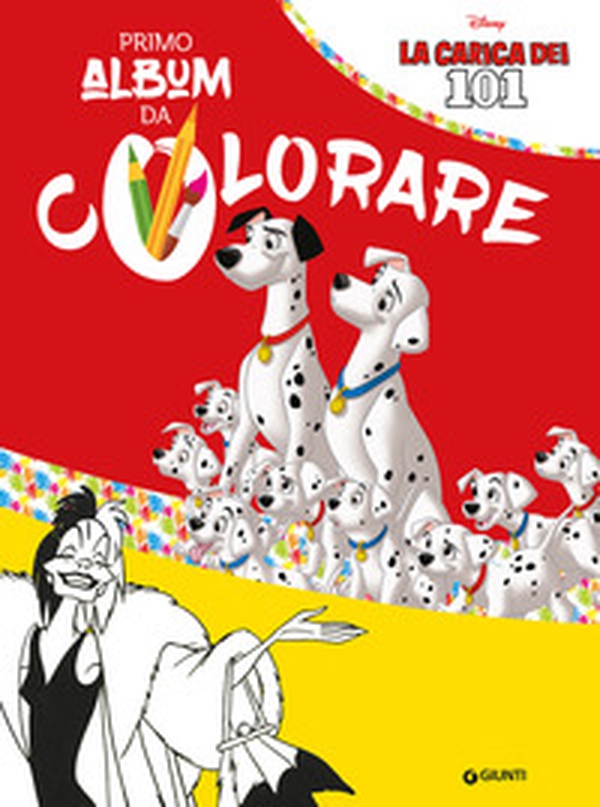 La carica dei 101. Il mio primo album da colorare - Librerie.coop La carica dei 101. Il mio primo album da colorare - Librerie.coop