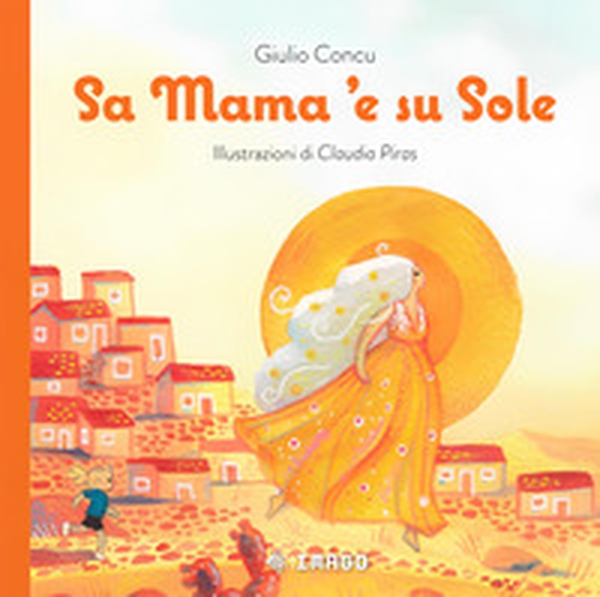 Sa mama 'e su sole - Librerie.coop Sa mama 'e su sole - Librerie.coop