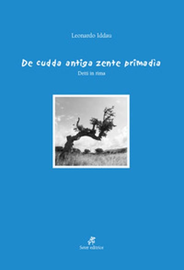 De cudda antiga zente primadìa. Detti in rima - Librerie.coop De cudda antiga zente primadìa. Detti in rima - Librerie.coop