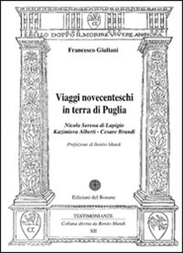 Viaggi novecenteschi in terra di Puglia - Librerie.coop Viaggi novecenteschi in terra di Puglia - Librerie.coop