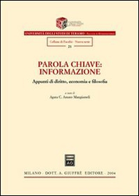 Parola chiave: informazione. Appunti di diritto, economia e filosofia - Librerie.coop