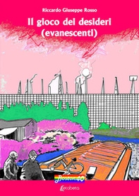 Il gioco dei desideri (evanescenti) - Librerie.coop