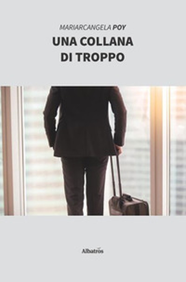 Una collana di troppo - Librerie.coop Una collana di troppo - Librerie.coop