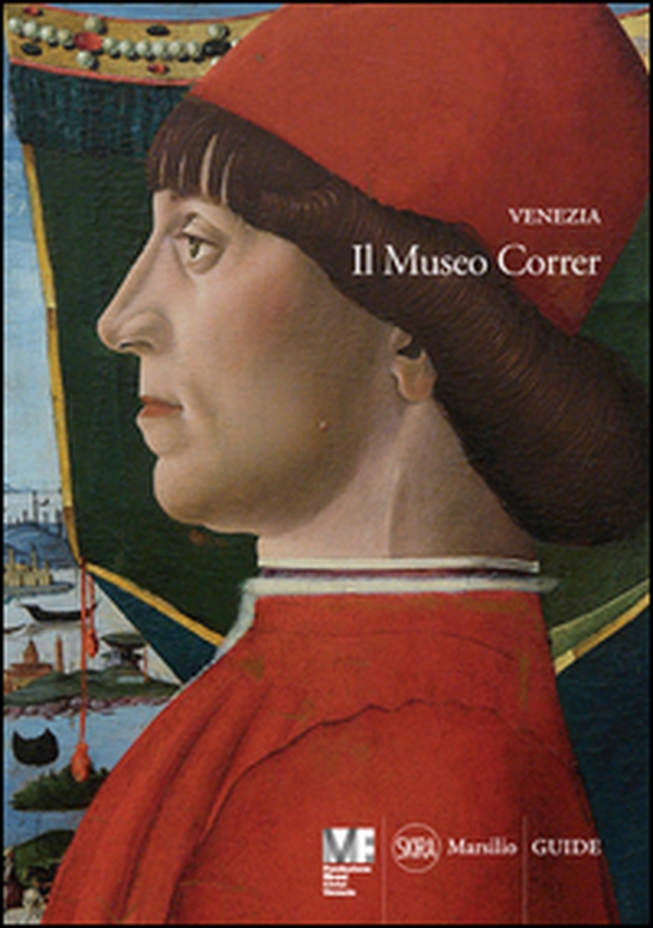 Venezia. Il museo Correr - Librerie.coop Venezia. Il museo Correr - Librerie.coop