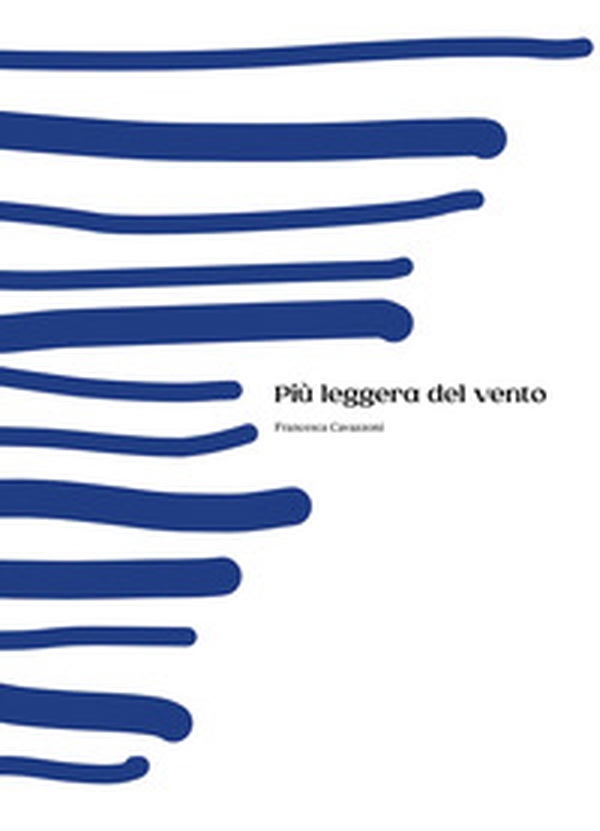 Più leggera del vento - Librerie.coop Più leggera del vento - Librerie.coop