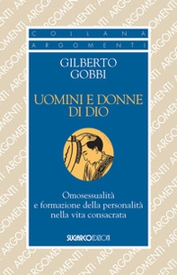 Uomini e donne di Dio. Omosessualità e formazione della personalità nella vita - Librerie.coop