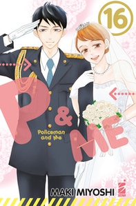 P&me. Policeman and me - Vol. 16 - Librerie.coop