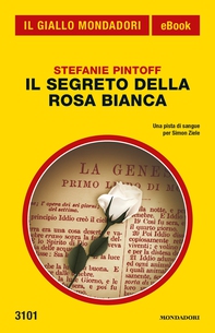 Il segreto della rosa bianca (Il Giallo Mondadori) - Librerie.coop