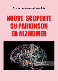 Nuove scoperte sul Parkinson e Alzheimer - Librerie.coop