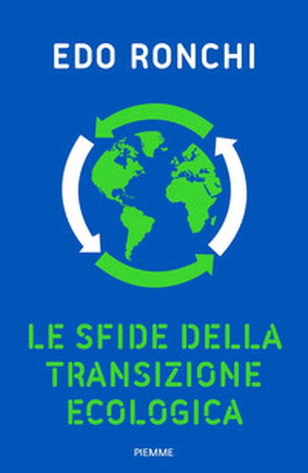 Le sfide della transizione ecologica - Librerie.coop Le sfide della transizione ecologica - Librerie.coop