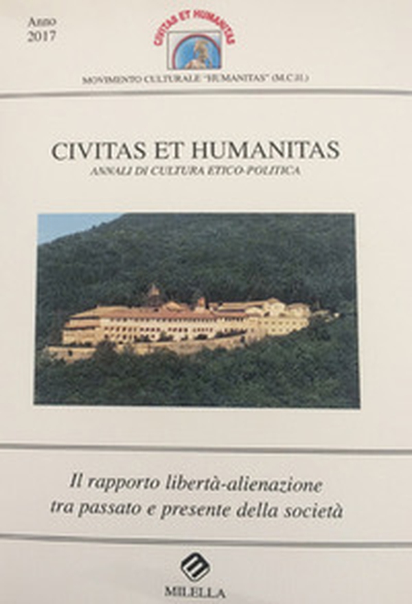 Il rapporto libertà-alienazione tra passato e presente della società. Civitas et humanitas. Annali di cultura etico-politica - Librerie.coop Il rapporto libertà-alienazione tra passato e presente della società. Civitas et humanitas. Annali di cultura etico-politica - Librerie.coop