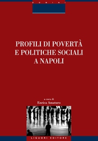Profili di povertà e politiche sociali a Napoli - Librerie.coop Profili di povertà e politiche sociali a Napoli - Librerie.coop