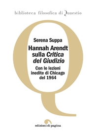 Hannah Arendt sulla «Critica del Giudizio» - Librerie.coop Hannah Arendt sulla «Critica del Giudizio» - Librerie.coop