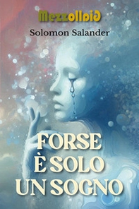 Forse è solo un sogno - Librerie.coop