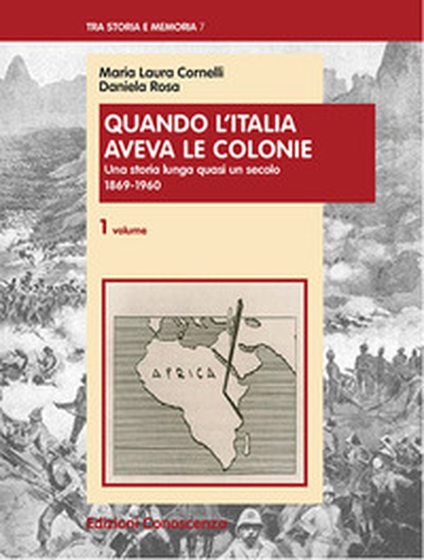 Quando l'Italia aveva le colonie - Vol. 1 - Librerie.coop