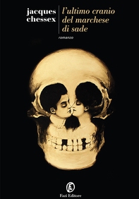 L'ultimo cranio del marchese di Sade - Librerie.coop L'ultimo cranio del marchese di Sade - Librerie.coop