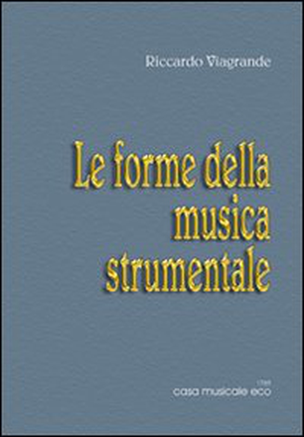 Le forme della musica strumentale - Librerie.coop Le forme della musica strumentale - Librerie.coop