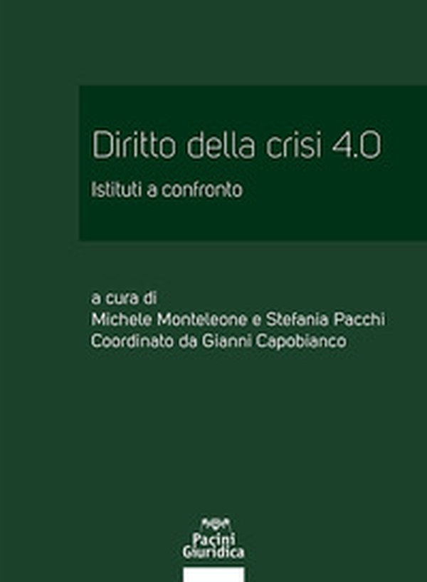 Diritto della crisi 4.0. Istituti a confronto - Librerie.coop