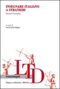 Insegnare italiano a stranieri. Percorsi formativi - Librerie.coop