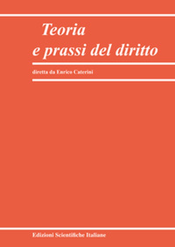 Teoria e prassi del diritto - Vol. 2 - Librerie.coop Teoria e prassi del diritto - Vol. 2 - Librerie.coop