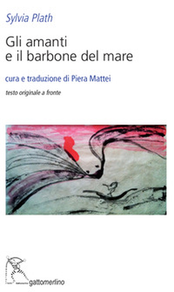Gli amanti e il barbone del mare. Testo inglese a fronte - Librerie.coop Gli amanti e il barbone del mare. Testo inglese a fronte - Librerie.coop