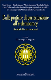Dalle pratiche di partecipazione all'e-democracy. Analisi di casi concreti - Librerie.coop Dalle pratiche di partecipazione all'e-democracy. Analisi di casi concreti - Librerie.coop