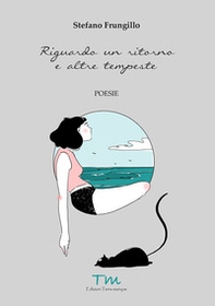 Riguardo un ritorno e altre tempeste - Librerie.coop