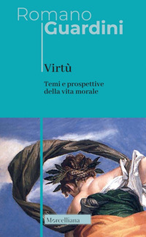 Virtù. Temi e prospettive della vita morale - Librerie.coop Virtù. Temi e prospettive della vita morale - Librerie.coop