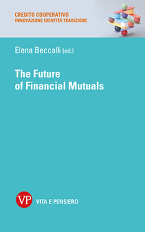 The future of financial mutuals - Librerie.coop The future of financial mutuals - Librerie.coop
