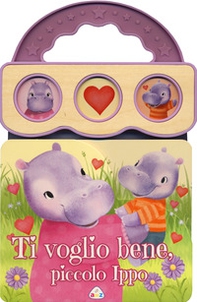 Ti voglio bene, piccolo Ippo - Librerie.coop
