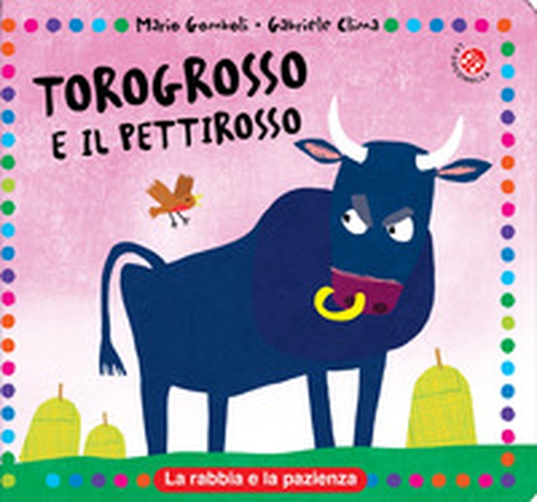 Torogrosso e Pettirosso - Librerie.coop Torogrosso e Pettirosso - Librerie.coop