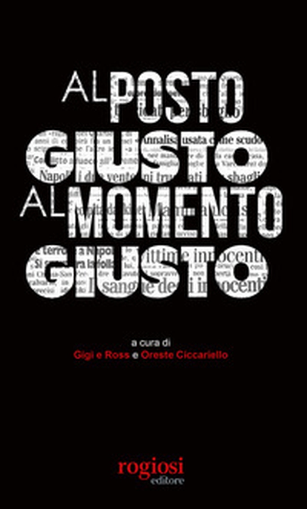 Al posto giusto al momento giusto - Librerie.coop Al posto giusto al momento giusto - Librerie.coop