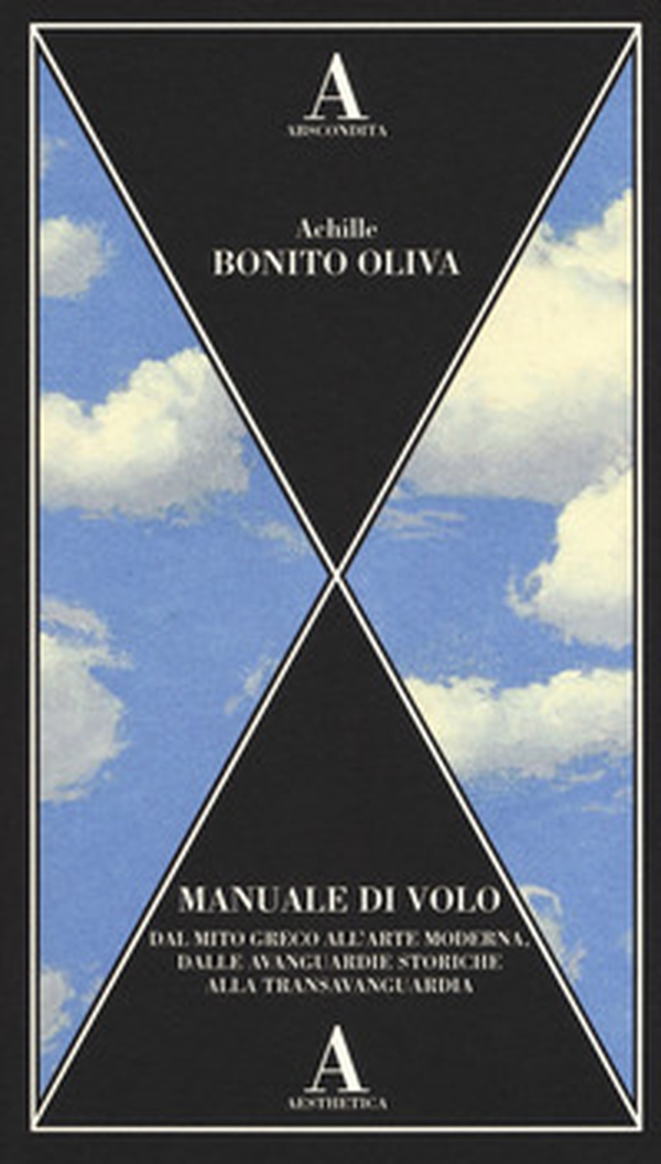 Manuale di volo. Dal mito greco all'arte moderna, dalle avanguardie storiche alla transavanguardia - Librerie.coop Manuale di volo. Dal mito greco all'arte moderna, dalle avanguardie storiche alla transavanguardia - Librerie.coop