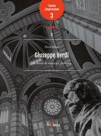 Giuseppe Verdi. Le nozze di musica e dramma - Librerie.coop