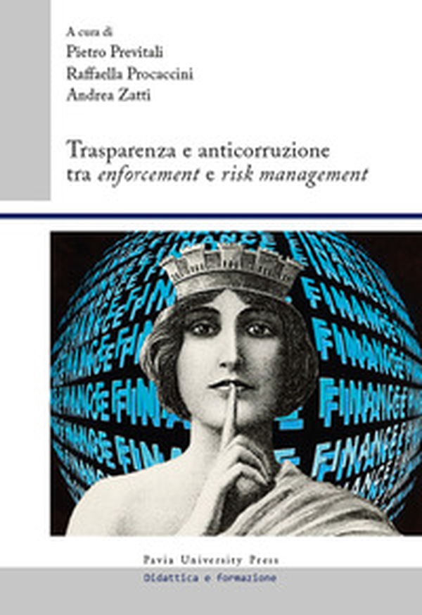 Trasparenza e anticorruzione tra enforcement e risk management - Librerie.coop Trasparenza e anticorruzione tra enforcement e risk management - Librerie.coop