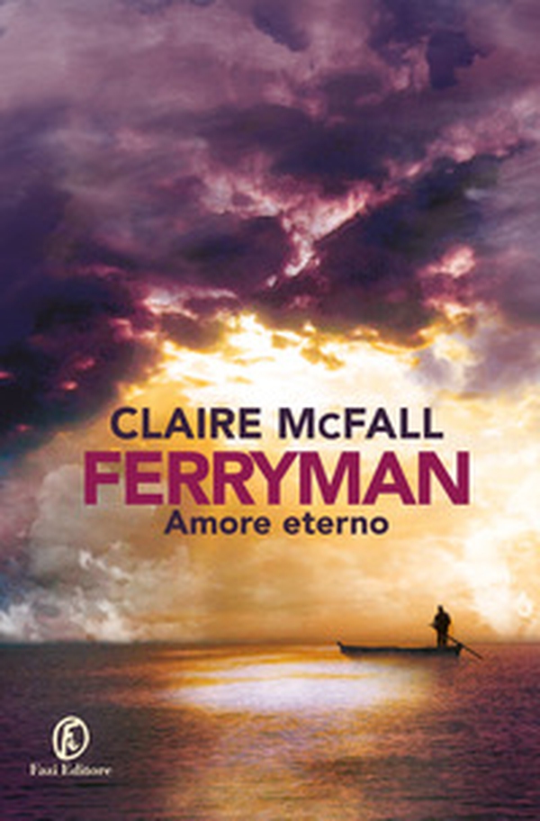 Amore eterno. Ferryman - Librerie.coop Amore eterno. Ferryman - Librerie.coop