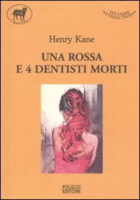 Una rossa e quattro dentisti morti - Librerie.coop