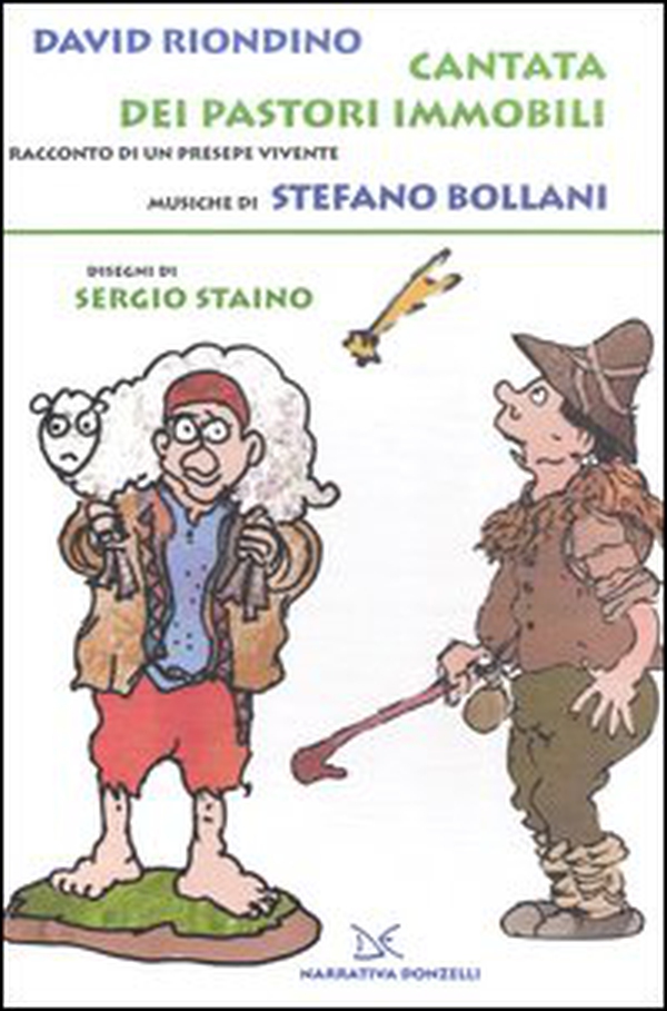 Cantata dei pastori immobili. Racconto di un presepe vivente - Librerie.coop Cantata dei pastori immobili. Racconto di un presepe vivente - Librerie.coop