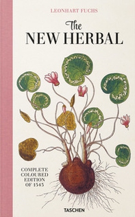 Leonhart Fuchs. The new herbal. Ediz. inglese - Librerie.coop Leonhart Fuchs. The new herbal. Ediz. inglese - Librerie.coop