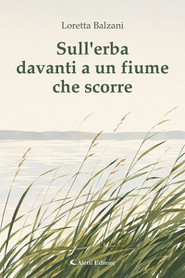 Sull'erba davanti a un fiume che scorre - Librerie.coop