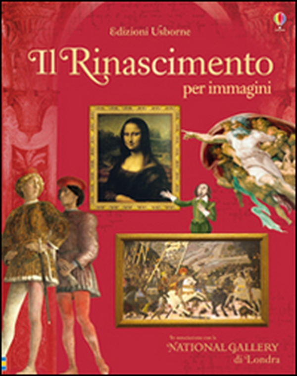 Il Rinascimento per immagini - Librerie.coop Il Rinascimento per immagini - Librerie.coop