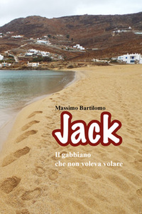 Jack il gabbiano che non voleva volare - Librerie.coop Jack il gabbiano che non voleva volare - Librerie.coop